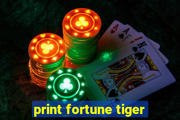 print fortune tiger